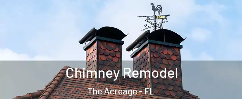  Chimney Remodel The Acreage - FL
