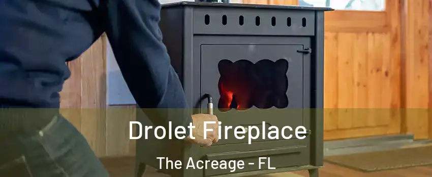  Drolet Fireplace The Acreage - FL