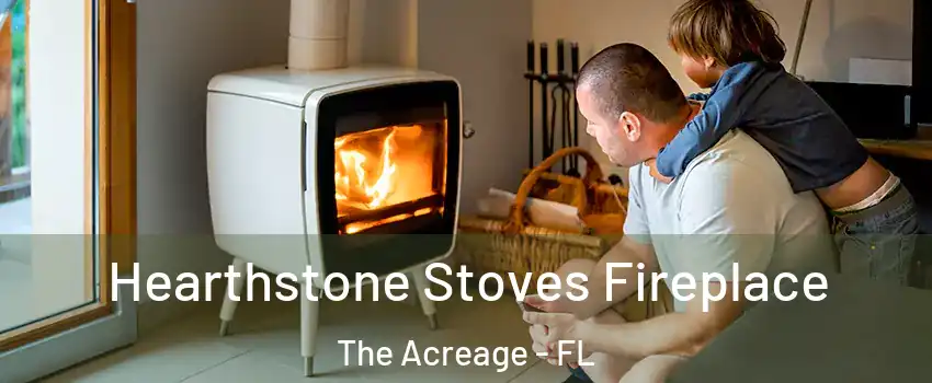  Hearthstone Stoves Fireplace The Acreage - FL