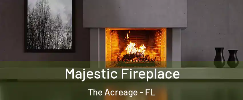  Majestic Fireplace The Acreage - FL