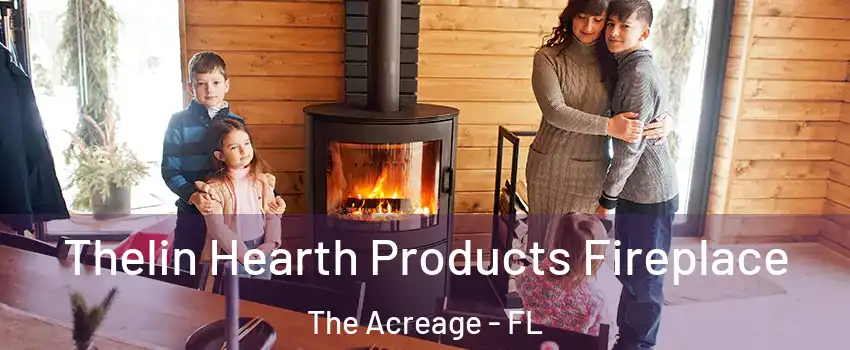  Thelin Hearth Products Fireplace The Acreage - FL