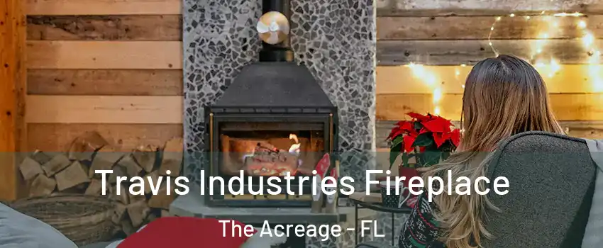  Travis Industries Fireplace The Acreage - FL