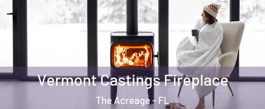  Vermont Castings Fireplace The Acreage - FL